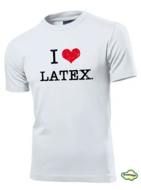 T-shirt I love Latex - Dream Shop